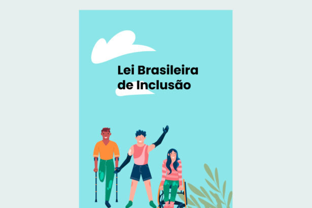 Capa ilustrada com fundo azul claro e o título "Lei Brasileira de Inclusão". A imagem mostra três pessoas com deficiência: uma com prótese em uma perna e muletas, outra com prótese de braço acenando, e uma terceira mulher sentada em cadeira de rodas. Há uma nuvem branca no topo e folhas verdes no canto inferior direito.