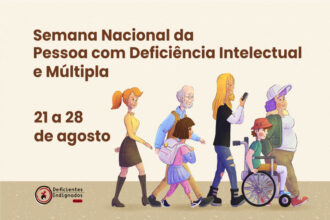 Ilustração de várias pessoas caminhando, incluindo uma criança com mochila, uma mulher usando celular, um homem idoso e uma pessoa em cadeira de rodas acompanhada. Ao lado, o texto: 'Semana Nacional da Pessoa com Deficiência Intelectual e Múltipla – 21 a 28 de agosto'. Na parte inferior esquerda, o logotipo do site Deficientes Indignados.