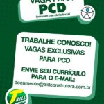 Card digital com fundo verde-escuro, com detalhes em branco e verde-claro, contendo o seguinte texto em destaque: VAGA PARA PCD (pessoas com deficiência) [Ícone de acessibilidade ao lado do título] TRABALHE CONOSCO! VAGAS EXCLUSIVAS PARA PCD ENVIE SEU CURRÍCULO PARA O E-MAIL: documento@trillconstrutora.com.br