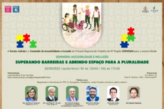 “Cartaz do Seminário Acessibilidade e Inclusão – Superando Barreiras e Abrindo Espaço para a Pluralidade. O evento será no dia 26 de setembro de 2025, sexta-feira, das 9h às 12h45 e das 14h às 17h30, em formato híbrido. Transmissão pelo canal da Ejud-15 no YouTube e presencialmente no Co-Labora 15, Rua Dr. Quirino, 1080, Campinas/SP. Público-alvo: magistrados, servidores do TRT-15, advogados, estagiários, outras escolas judiciais e público externo. Na parte superior do cartaz, ilustração de pessoas com deficiência: mulher em cadeira de rodas, pessoa cega com bengala, homem com próteses nas pernas, entre outros, sobre fundo de peças de quebra-cabeça coloridas. Abaixo, fotos e nomes dos participantes: Des. Ana Paula P. Lockmann, Des. Luiz Felipe P. L. B. Lobo, Des. Fábio B. de Aguiar, Márcio A. C. Germano, Alessandro Tristão e Prof. Daniel H. Sant’Anna.