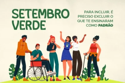 Ilustração de pessoas diversas, incluindo cadeirante e pessoa com bengala, com o título 'Setembro Verde' e a frase 'Para incluir, é preciso excluir o que te ensinaram como padrão'.