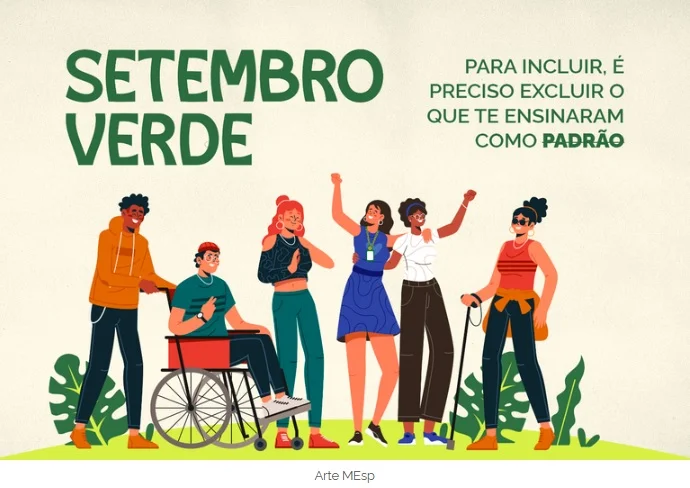 Ilustração de pessoas diversas, incluindo cadeirante e pessoa com bengala, com o título 'Setembro Verde' e a frase 'Para incluir, é preciso excluir o que te ensinaram como padrão'.